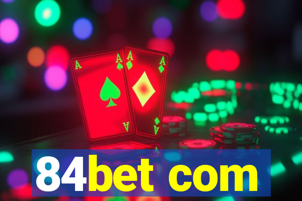 84bet com